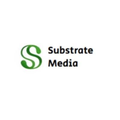 Substrate Media